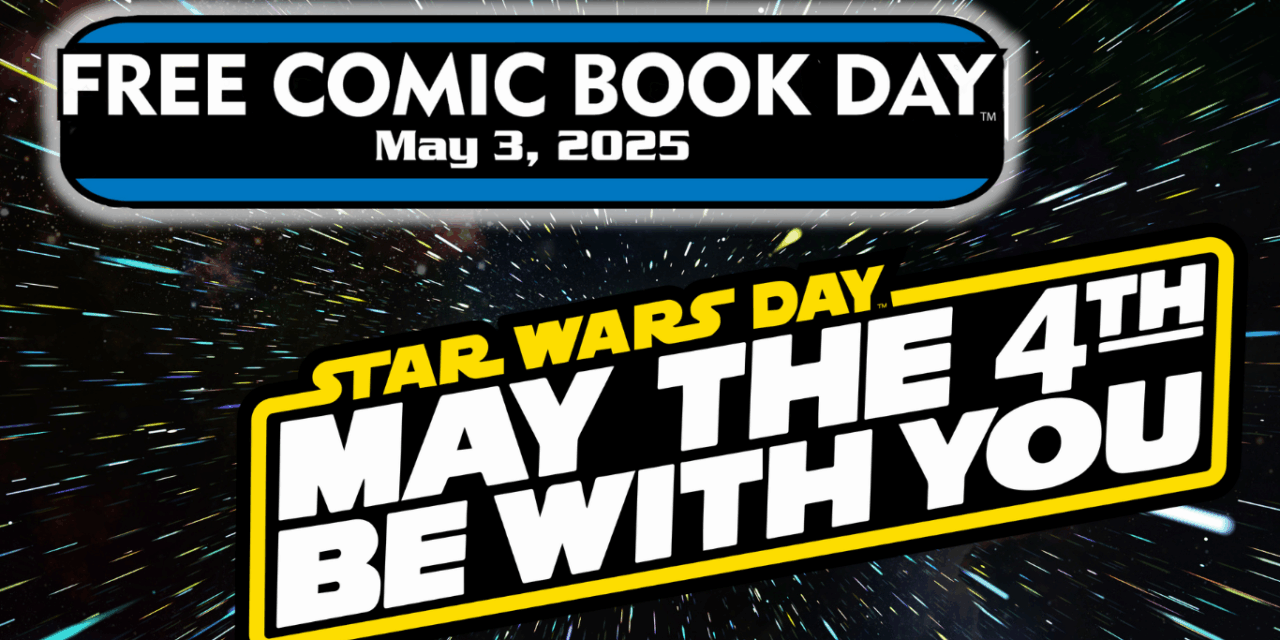 Free Comic Book Day & Star Wars Day Events and Activities Around San Diego